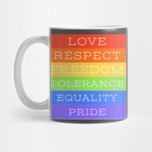Gay Pride Rainbow Equality Tolerance Freedom Respect Love T-shirt Mug